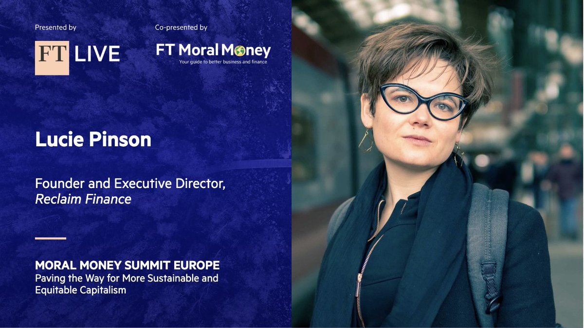 🗓️ Lucie Pinson, founder & director of #ReclaimFinance, will participate tomorrow (22/05, 14:40 BST) at @ftmoralmoney Summit in the panel 'The long game of sustainable investing' with @Tony_Burdon (@MMMoneyMatter), Rose Easton (@PRI_News) & Nadine Viel Lamare (Fondtorgsnämnden).