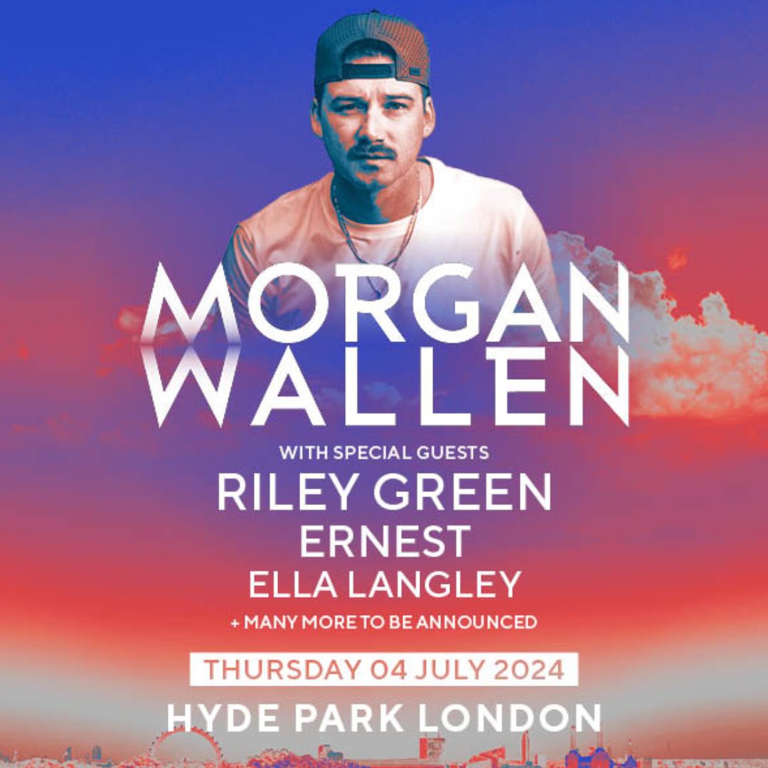 . @RileyGreenMusic, @ernest615 and @ellalangleymsic are joining @MorganWallen for his show at Hyde Park in July! Have you got your tickets yet?