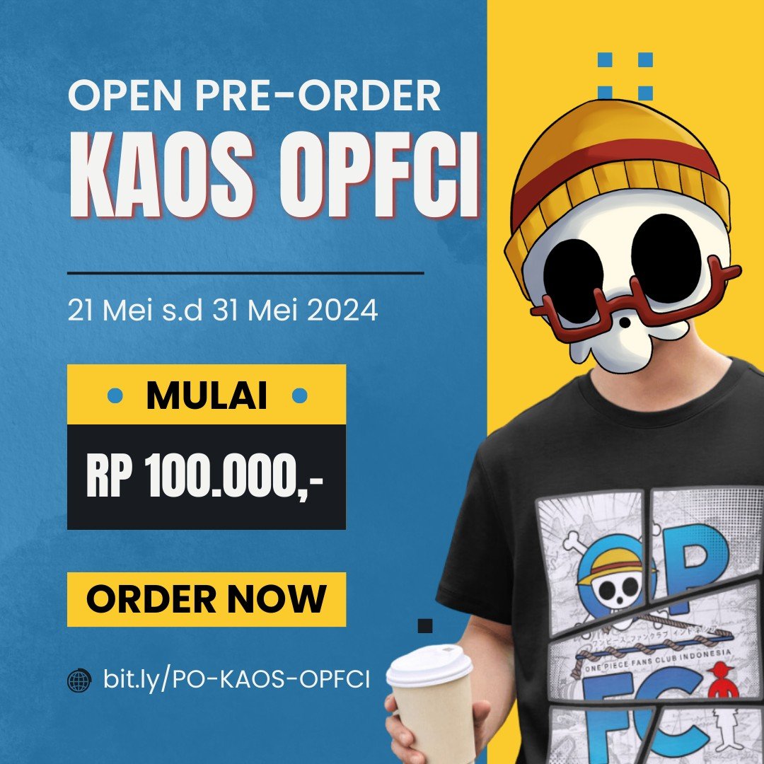 OPEN PRE-ORDER KAOS OPFC-INDONESIA

Garchu, Nakama OPFC-Indonesia!

Kami dengan bangga mengumumkan bahwa pre-order kaos komunitas OPFC-Indonesia kini resmi dibuka! 🥳

Yuk lihat detailnya di reply!

#OPFCIndonesia #OpenPreOrder #PreOrderKaos #OnePiece #OnePieceLover #OPLER