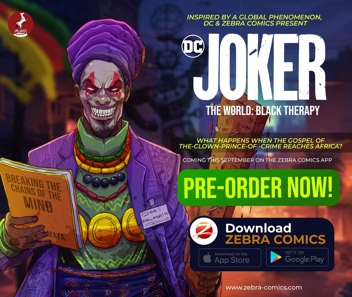 zebracomicsplc's tweet photo. PRE-ORDER JOKER: THE WORLD ON ZEBRA COMICS 

What happens when the Gospel of the Clown-Prince-of-Crime reaches Africa? 

In this anthology from DC, you will discover a new story based on the Joker lore but set in Cameroon, Africa. This story, called "Black Therapy",  promises to be an exhilarating tale that will keep you thinking for months after you must have experienced it. Added to this, when you Pre-order the anthology, you will get a dozen other Joker stories set in different parts of the world, plus access to the entire Zebra Comics catalogue for one month, for just 6.99 USD. For just a fraction of it's real value, you will get a ton of quality entertainment that you won't find on any other digital comics platform anywhere in the world.

Take action now while the offer is available. 

Click the link below to Pre-order DC's Joker: The World NOW!!!

https://t.co/S2C1KAffC7

#thejoker #dccomics #supervillain #superhero #comics #ZebraComics