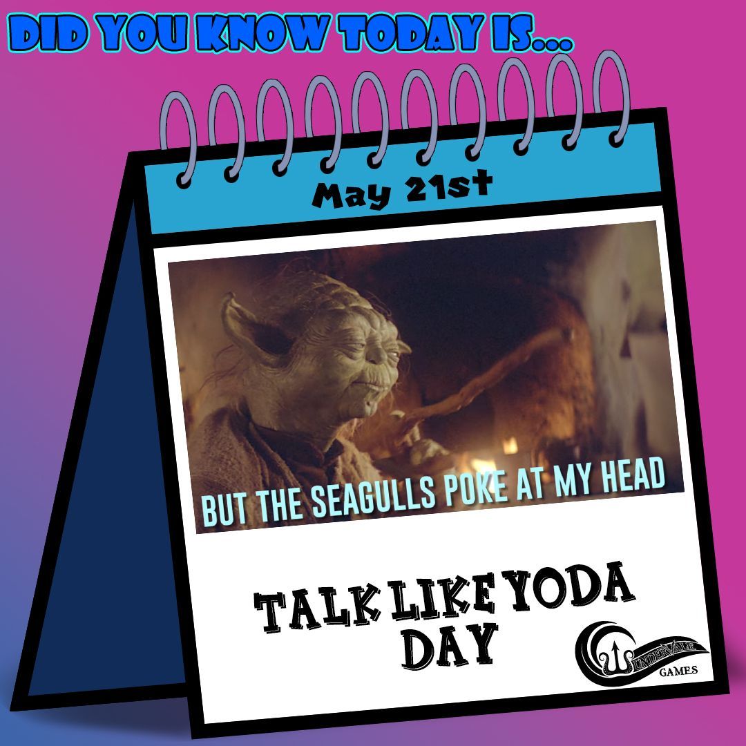 Daily Fun Holiday Celebration!

Like Yoda, you will talk Day!

#ttrpg #ttrpgfamily #TTRPGkids #funny #meme #memes #memesdaily #follow #followme #picoftheday #jokes #dnd #dndminiatures #miniaturepainting #3dprinting #boardgames