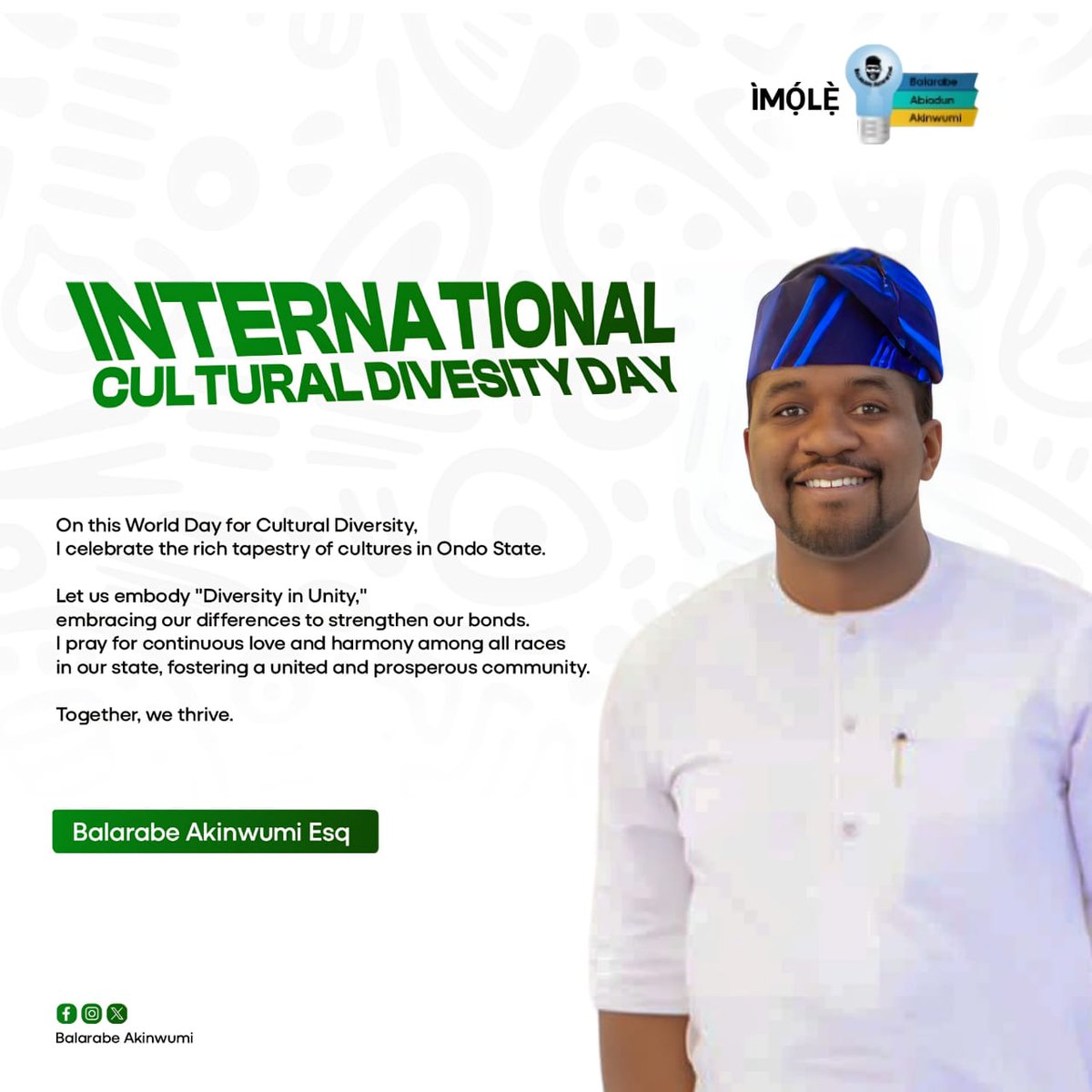 Happy International Cultural Diversity Day. Let's Celebrate our differences, embrace unity, and promote understanding for a harmonious world.🫶❤️🌏 @BolanleCole @AAjayiAgboola @Balar03 @OfficialPDPNig @YemieFash @OndoForAtiku @ONDOSTATEYOUTHS @SaharaReporters