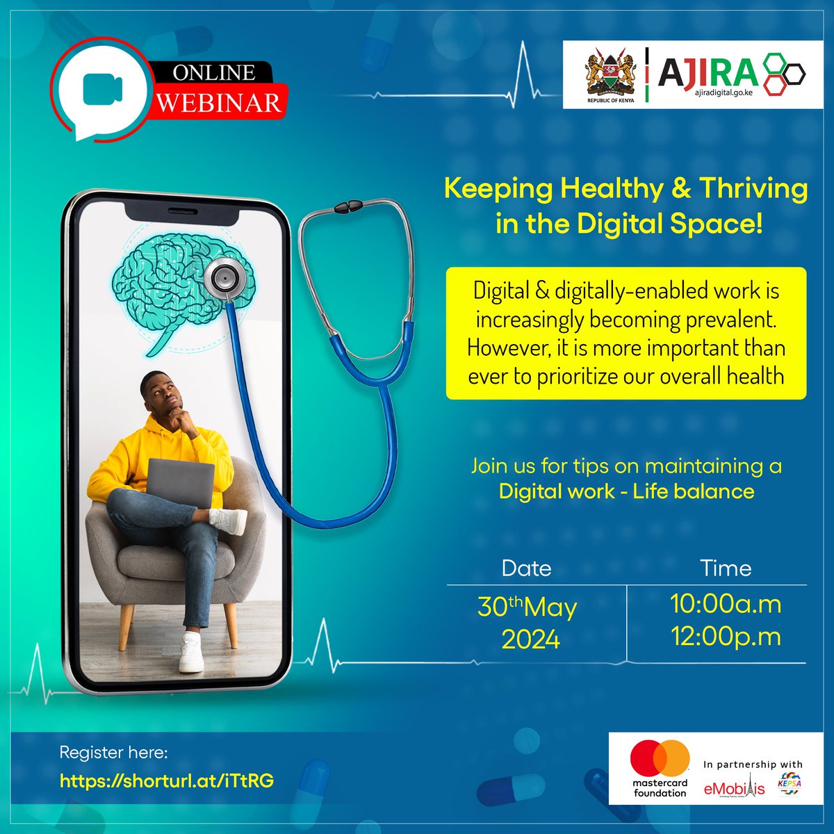 Join us for a special webinar focused on Mental Health and Physical Well-Being on 30th May 2024 from 10am- 12pm tailored specifically for digital work participants shorturl.at/iTtRG #digitalwork #mentalhealthawarenessmonth @AjiraDigital @MastercardFdn @eMobilis