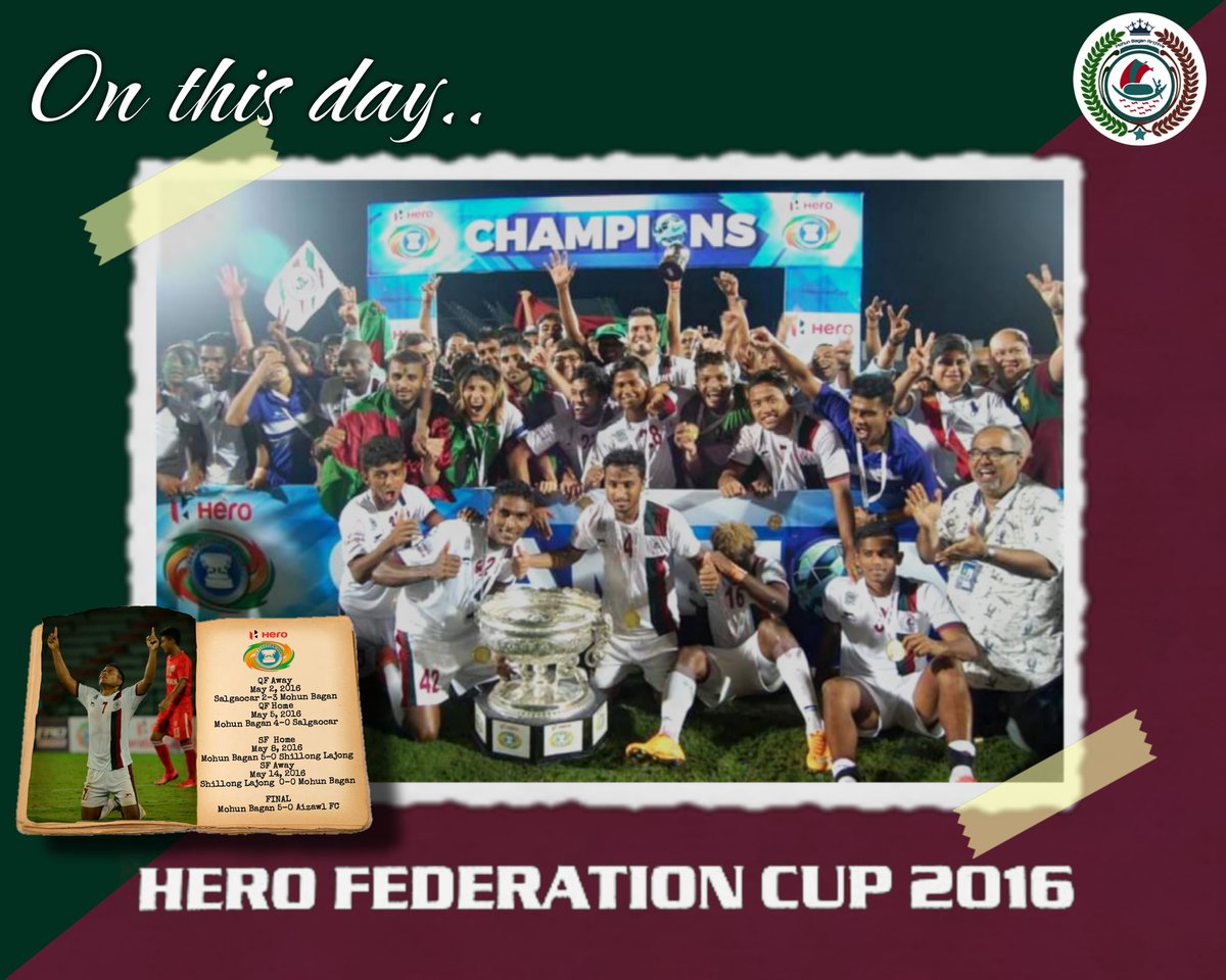 #OTD Mohan Bagan won the Federation Cup for the 14th time (Highest) by defeating Aizawl FC 5-0 in the final match played in Guwahati in 2016.