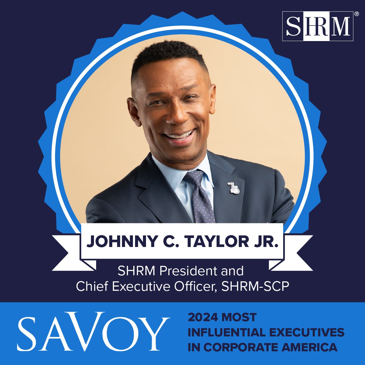 SHRM President and CEO, @JohnnyCTaylorJr, made @savoynetwork's 2024 list of Most Influential Executives in Corporate America. This honor celebrates his dedication to driving change in the workplace and advancing diversity, equity, and inclusion. shrm.co/nc082b