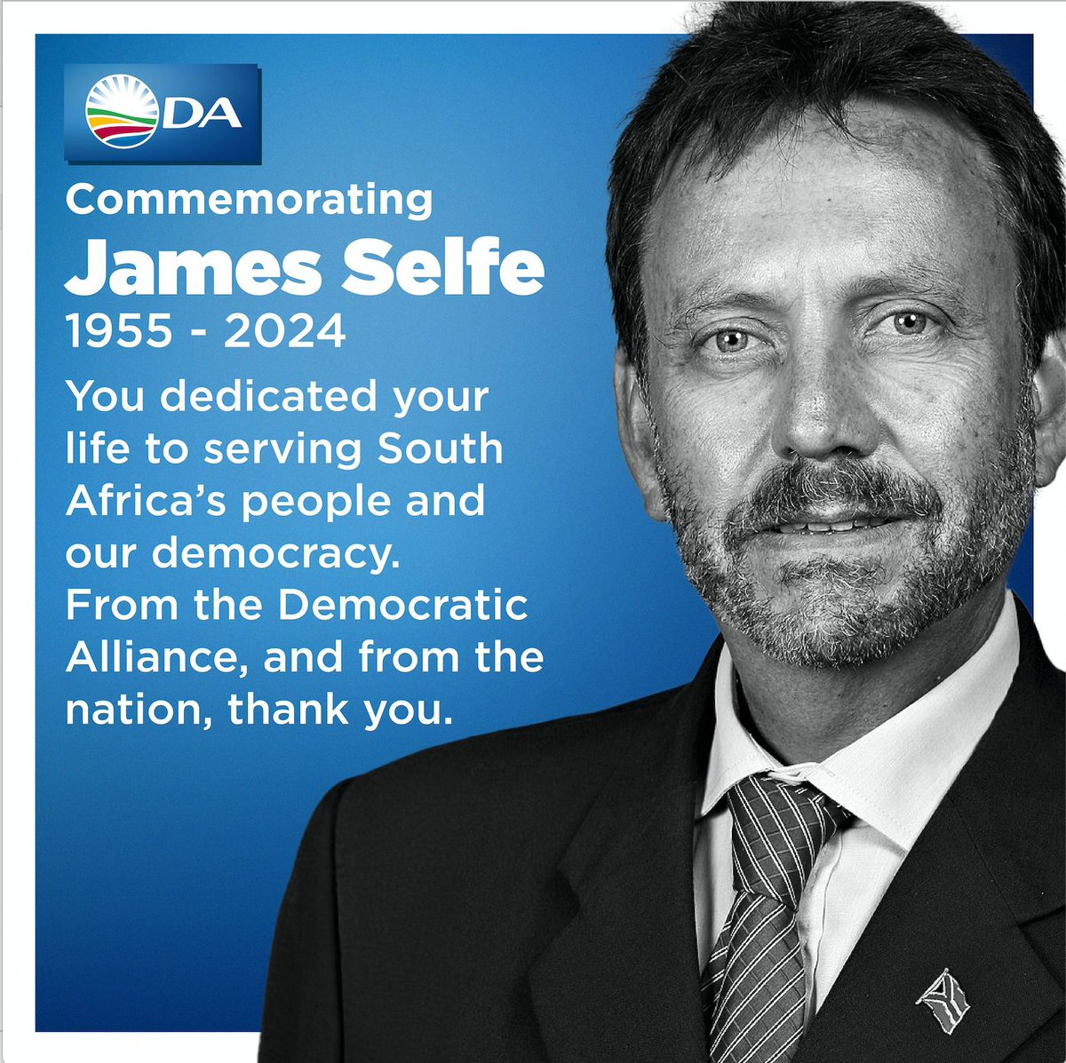 James Selfe but he is one of the people has had a big impact on our constitutional democracy. For the next generation of leaders in the country we owe him a huge debt. May you rest in peace knowing that your struggle will be carried forward by those that you mentored.