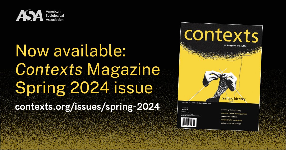 The Spring 2024 issue of ASA’s Contexts Magazine @contextsmag is now available! Read for free through 6/15. bit.ly/4dSyAWT