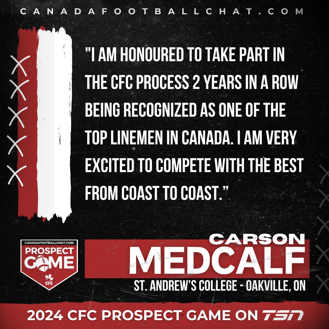 CanadaFootballChat (@chatfootball) on Twitter photo #CFCPROSPECTGAME SPOTLIGHT 🍁➡️ t.ly/5duXK
👤 OL <a href="/CMedcalf54315/">Carson Medcalf (class of 2026/2027)</a>
🎓 Class 2026
🏫 St. Andrew's College
📍 Oakville, ON
"My goal is to put up good film and to get recognized as one the best interior linemen at the event."
The #CFCProspectGame on TSN will kickoff on #CFCPROSPECTGAME SPOTLIGHT 🍁➡️ t.ly/5duXK
👤 OL <a href="/CMedcalf54315/">Carson Medcalf (class of 2026/2027)</a>
🎓 Class 2026
🏫 St. Andrew's College
📍 Oakville, ON
"My goal is to put up good film and to get recognized as one the best interior linemen at the event."
The #CFCProspectGame on TSN will kickoff on