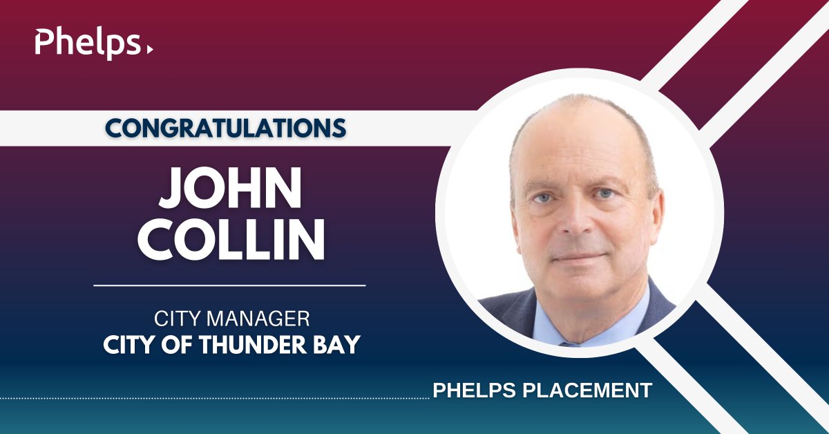 Another successful search completed! Phelps would like to congratulate John Collin, who has been placed as the newest City Manager of the City of Thunder Bay!

All the best in your new position, John!

#PhelpsPlacement #PhelpsIGNITE # Placement #ExecutiveSearch #ExecutiveHiring