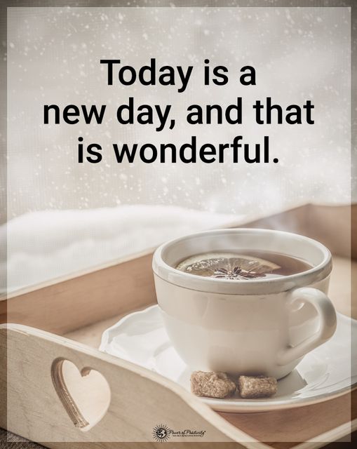 “Today is a new day…”