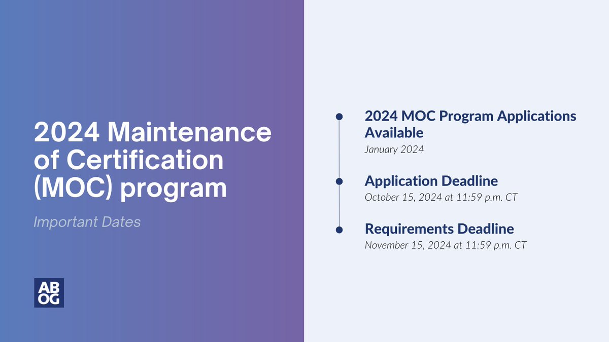 ICYMI: The deadlines to apply for and complete MOC have been modified in 2024! Diplomates have until October 15, 2024 to apply for the 2024 MOC program. Applications must be submitted by 11:59 pm. CT: portal.abog.org/login