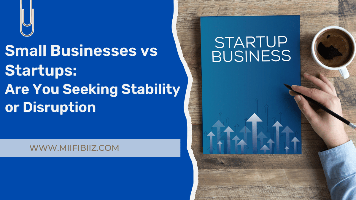 MifiBiz's tweet photo. Small business vs Startups: Are You Seeking Stability or Disruption https://t.co/XDTUwPo6Us https://t.co/PaKDkDoxXT