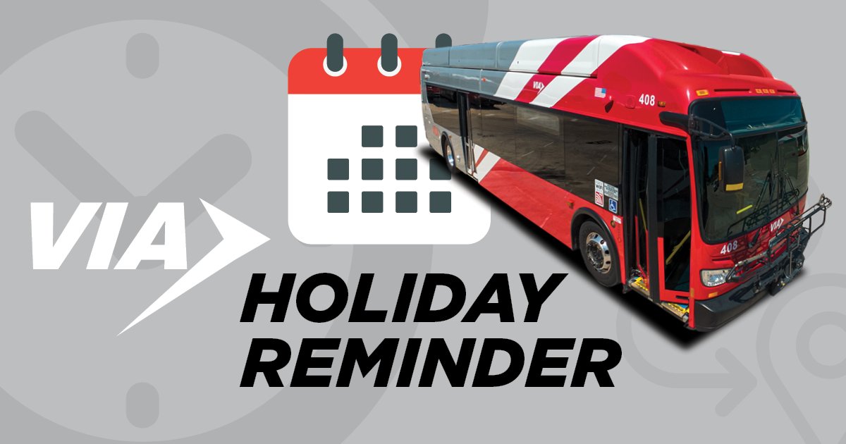 VIA routes & centers will operate on a special schedule on Mon. 5/27, in observance of Memorial Day: • Bus routes – Sat. schedule • Go Line info line, (210)362-2020 – 7a-7p • Downtown & Crossroads info centers – 9a-2p • All other info centers & cust. concerns line – closed