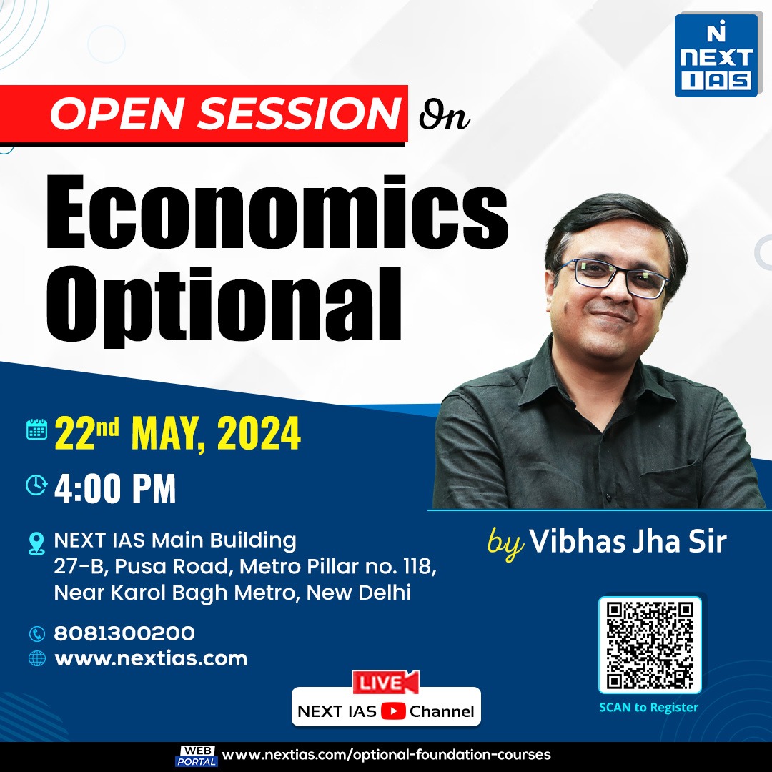 Register here 👉 zfrmz.in/CZIS6J6LwoSU0p… NEXT IAS is conducting an Open Session on Economics Optional by Vibhas Jha Sir. The session will guide the students and help them understand the optional subject more clearly. Date & Timings: 22nd May, 4:00 PM #opensession #economics