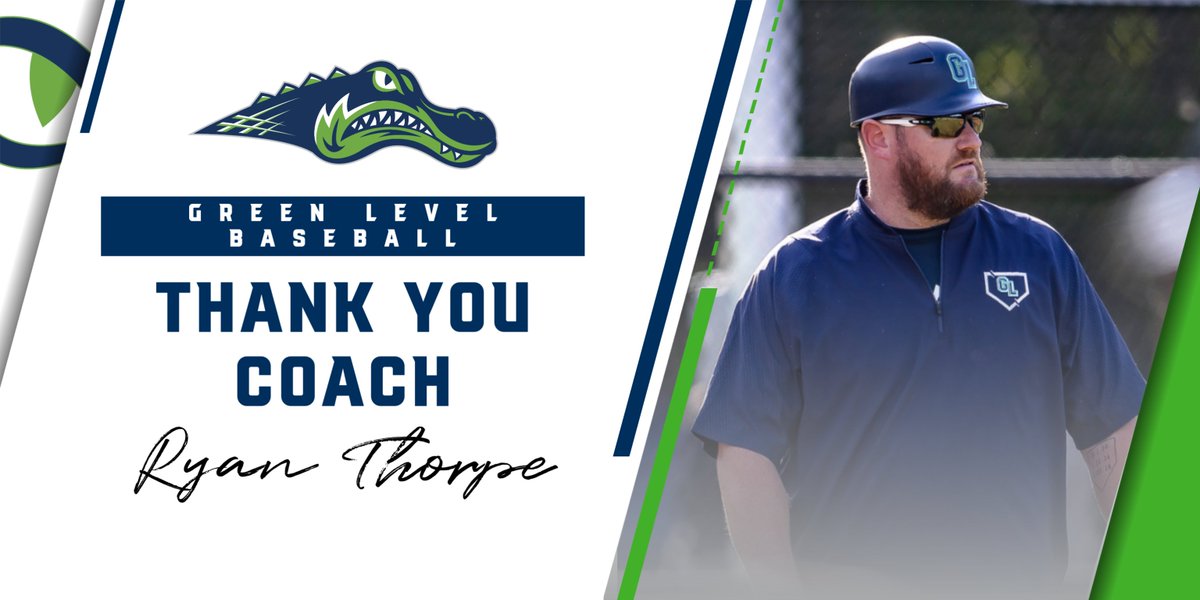 Green Level Athletics Thanks Head Coach Ryan Thorpe For Everything He Has Done To Build Our Baseball Program From the Ground Up ~ His Commitment To The Program &amp; Our Players Is Second To None ~ You Will Be Missed On The Diamond Next Spring!