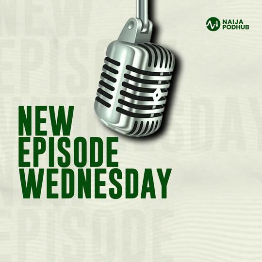 Hey, #Podhubers, It is mid-week and we can't wait to see the new episodes that you have published so far. Please share the link with them in the comments.   #NewEpisodeWednesday #PodsInNaija