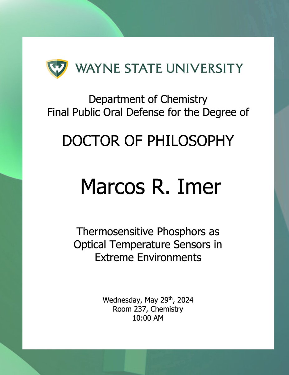 The Final Public Oral Defense for the Degree of Doctor of Philosophy from Marcos R. Imer will be held on Thursday, May 29th, 10:00 am, #WSUchemistry. Good Luck, Marcos ! #phddefense