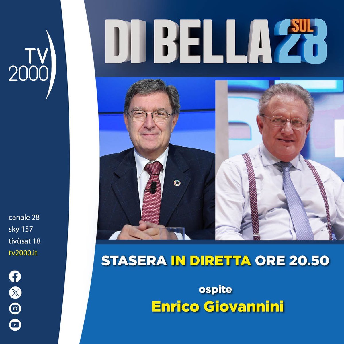 🔴Oggi #22maggio ore 20.50 su #Tv2000 il giornalista @AntDiBella conduce #DiBellasul28

👉Appuntamento settimanale con #attualità, #collegamenti, #reportage, #sondaggi
🔸Ospite Enrico Giovannini, direttore scientifico @ASviSItalia ed ex presidente @istat_it

 @vinmorgante