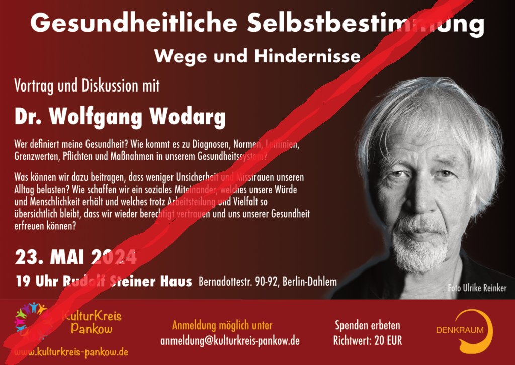 #b2305 #fckQuerdenken #FCKdieBasis
Donnerstag, den 23. Mai finden gleich zwei szenetypische Veranstaltungen in Berlin statt:
1⃣ #WolfgangWodarg im Rudolf-Steiner-Haus in Dahlem (veranstaltet vom 'Kulturkreis Pankow').
2⃣ #FriedlichZusammen in der #Musikbrauerei.