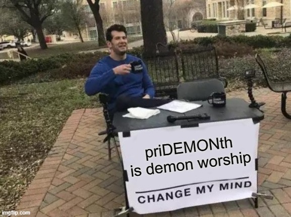 #priDEMONTh is demonic.
