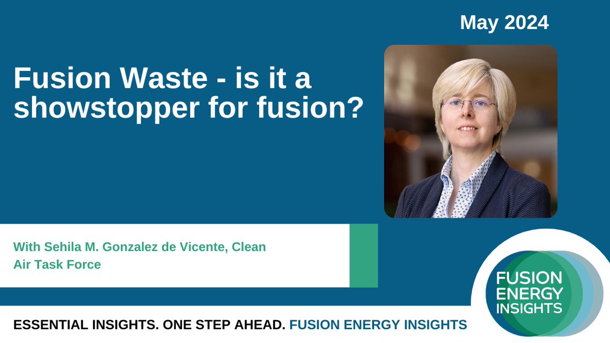 Don't forget our members Insight Q&A event tomorrow with Sehila M Gonzalez de Vicente from Clean Air Task Force - 'Fusion Waste - is it a showstopper for fusion?' at 4pm UK time/11am EST.

Find out more - lnkd.in/dRPDDfsD

#FusionEnergy #FusionInsights #FusionWaste