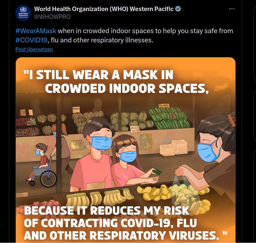 Das ist keine Satire, sondern bitterer Ernst. In einem Beitrag in den sozialen Medien fordert die WHO die Menschen auf, in überfüllten Innenräumen einen Mundschutz zu tragen, um sich vor COVID-19, Grippe und anderen Atemwegserkrankungen zu schützen.
