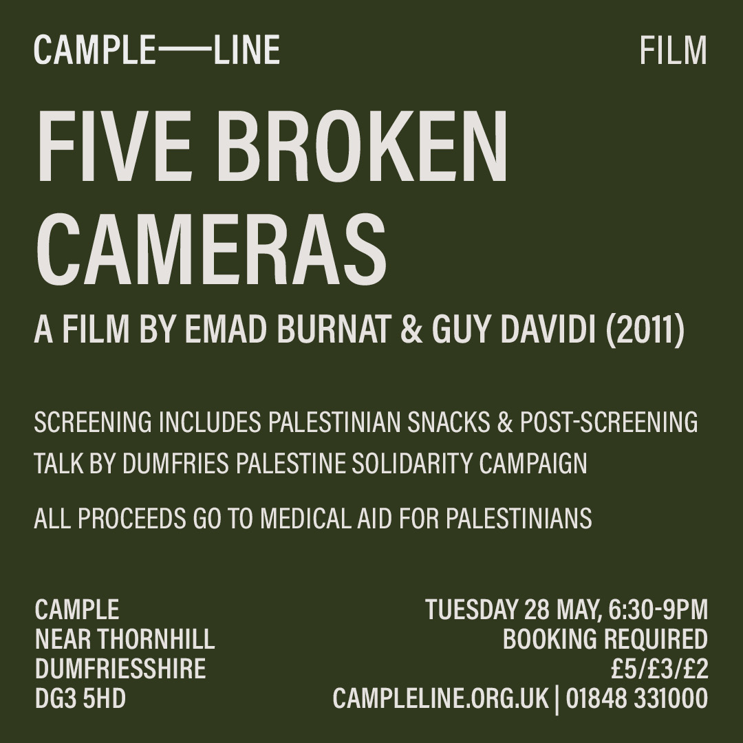 Join us Tues 28 May for a special screening of Emad Burnat & Guy Davidi's extraordinary 2011 documentary 'Five Broken Cameras' + Palestinian snacks & post-screening talk by Dumfries Palestine Solidarity Campaign. 🎟️ Tickets: £0-£5 Link in bio to book Proceeds donated to M.A.P