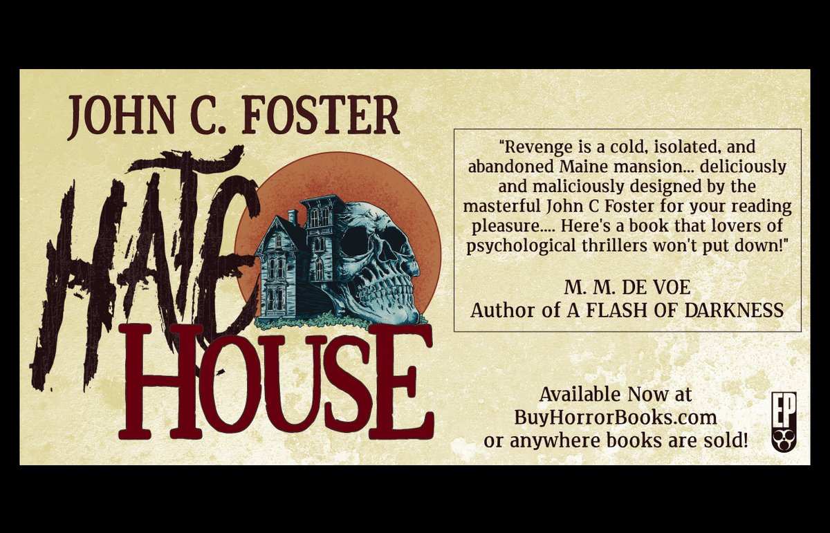 John C. Foster's HATE HOUSE is out today! 'Revenge is a cold, isolated, and abandoned Maine mansion…a book that lovers of psychological thrillers won’t put down!” - M. M. De Voe cstu.io/300ee6 #HateHouse #BookRecommendation #BookBuzz #MustRead