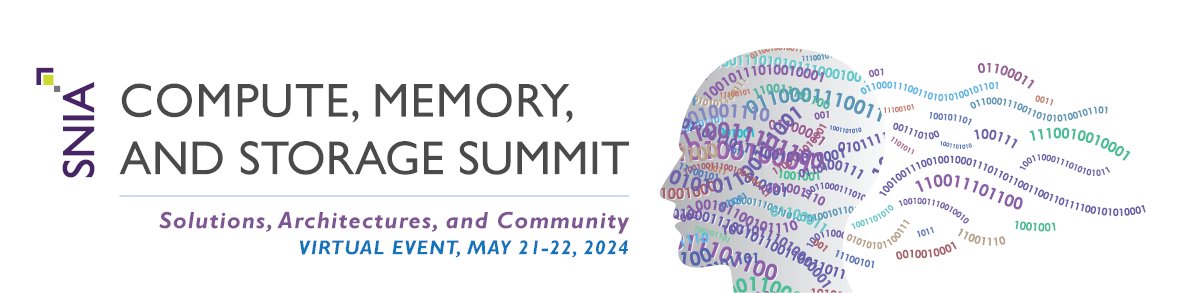 SNIA Compute, Memory, and Storage Summit starts at 9 am Pacific today! 30 sessions on #AI, #HPC #HBM, #computational storage, #Security and a #Memory Workshop and Hackathon using #CXL memory modules! Go to snia.org/cms-summit for agenda and FREE registration! @sniacmsi