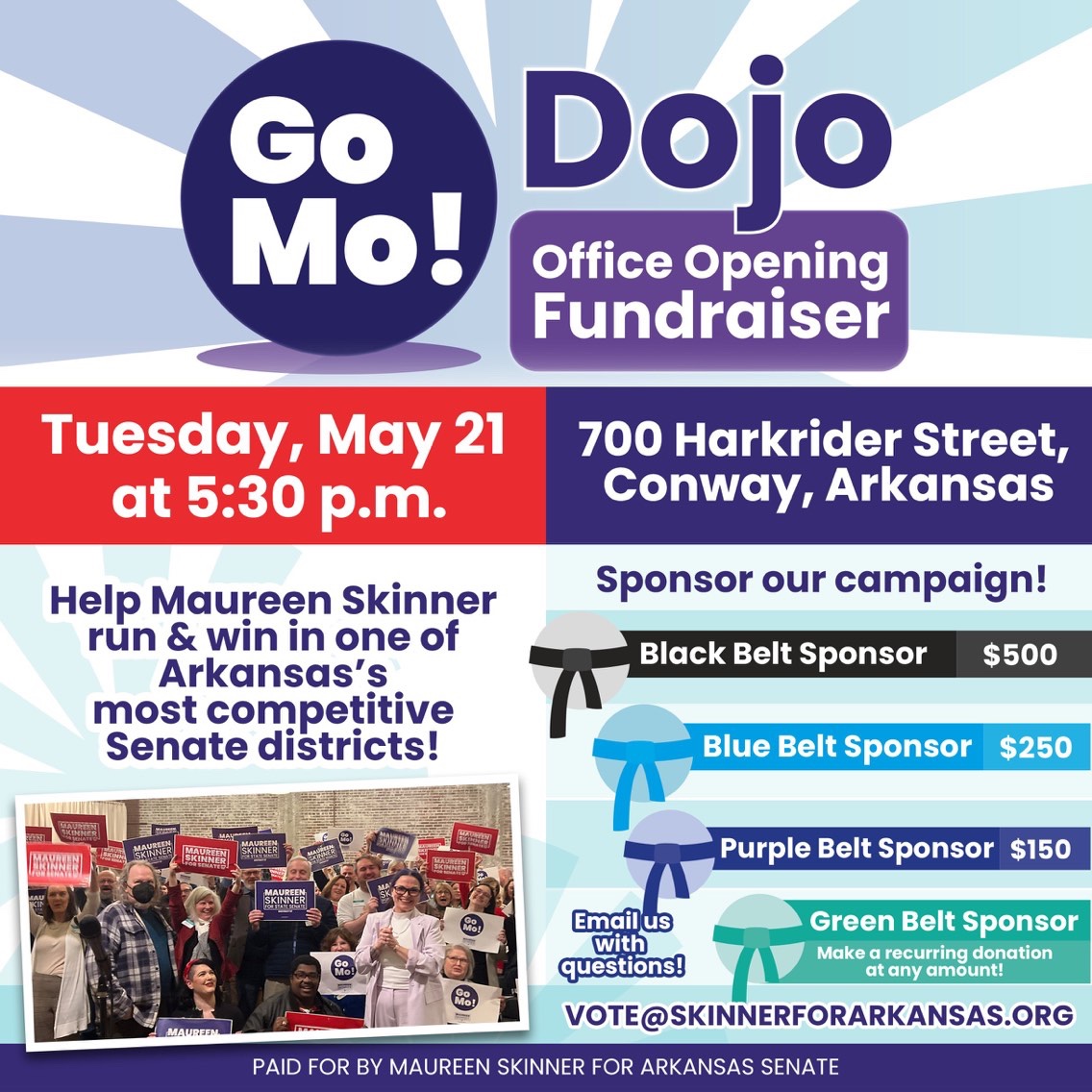 TODAY!! See Maureen Skinner’s new digs! We mean DOJO! Go to 700 Harkrider Street in Conway! Be there! #runworkgivevote