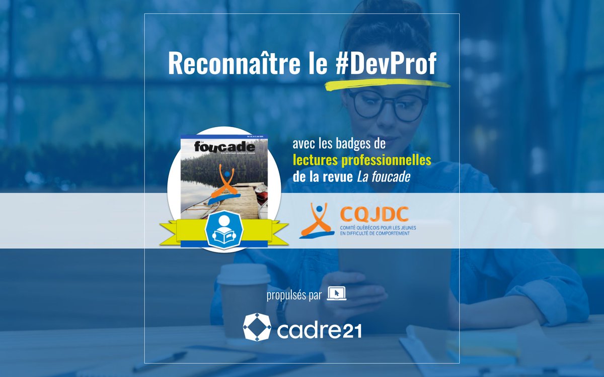 CADRE21 (@lecadre21) on Twitter photo Le CQJDC a tout récemment lancé un nouveau numérique de sa Revue La foucade!
Les personnes qui en font la lecture peuvent demander un badge de lecture professionnelle reconnaissant leur temps de formation continue: cadre21.org/badges/revue-l… Le CQJDC a tout récemment lancé un nouveau numérique de sa Revue La foucade!
Les personnes qui en font la lecture peuvent demander un badge de lecture professionnelle reconnaissant leur temps de formation continue: cadre21.org/badges/revue-l…
