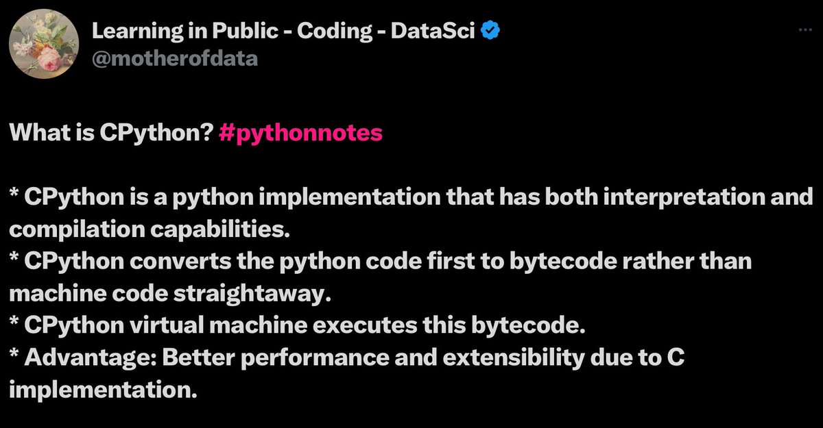 motherofdata's tweet image. What is CPython? #pythonnotes
* CPython is a python implementation that has both interpretation and compilation capabilities.
* CPython converts the python code first to bytecode rather than machine code straightaway.
* CPython virtual machine executes this bytecode.
*…