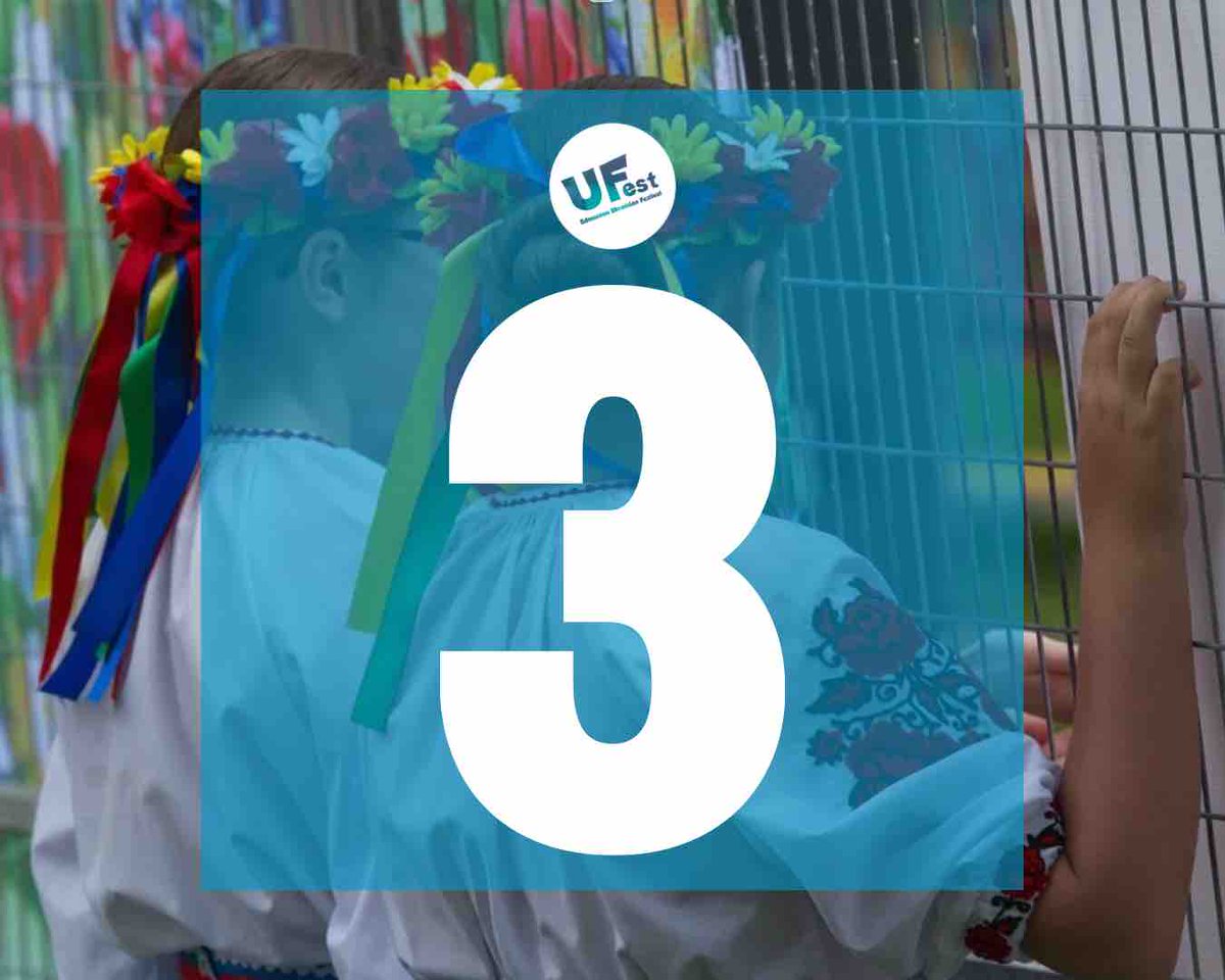 3️⃣ days until #UFestYEG 🎊🇺🇦 What are you most excited for?? 

#UFest2024 #UFest #yeg #yegevents #yegfestival #yegcommunity #UkrainianFestival