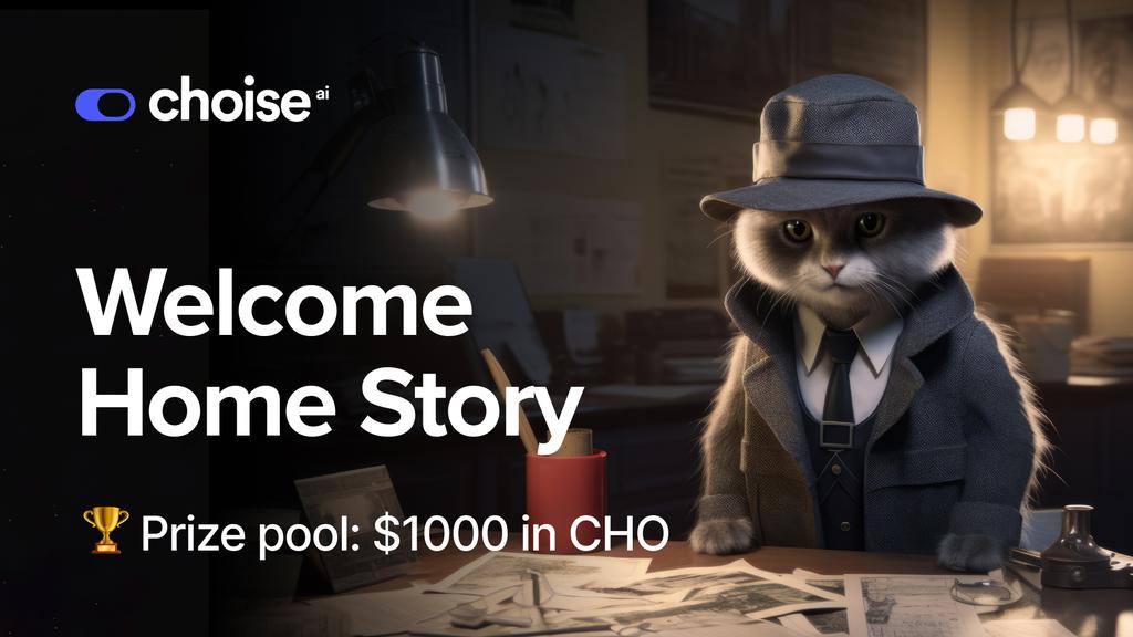 ChoiseAi's tweet photo. 🕵️ Welcome Home Story ✍️

Evening. You turn the key. You're finally at home. But wait, what's this? Three strange cats are sitting on the table. There's a weird footprint on the floor. Look! Few letters... C... H... O... Someone has definitely been here. Welcome home.

What happened? Create a story, Mr. Detective, and win a reward.

🏆 Prize: the 5 best stories will share a prize pool of $1000 worth of CHO (BSC) equally.

⏳ Duration:
24 hours only! Starting NOW!

How to Join:
1️⃣ Follow @ChoiseAi on X
2️⃣ Create a story
4️⃣ Post it on X with #CHOWelcomeHomeStory hashtag 

Good luck in your investigation... 🍀

#contests #earn #prizes #win #cryptolifestyle