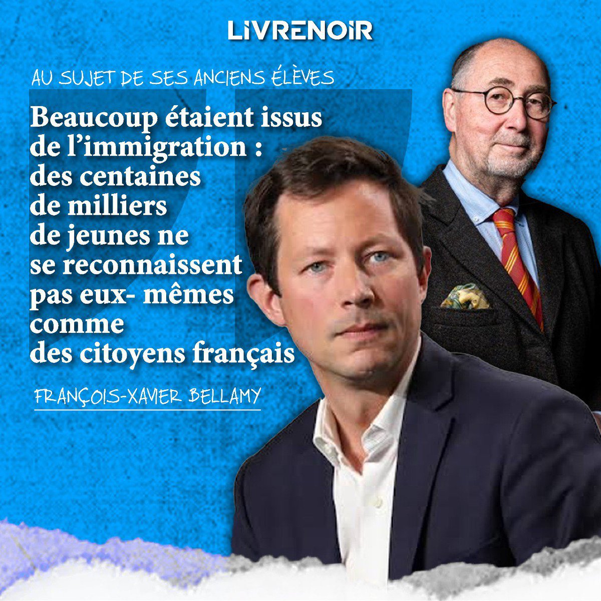 « Des centaines de milliers de jeunes ne se reconnaissent pas eux-mêmes comme des citoyens français » @fxbellamy 

👉 Entretien croisé avec François-Xavier Bellamy et @XMDriencourt à retrouver sur notre site internet. ⤵️

livrenoir.fr/immigration/dr…