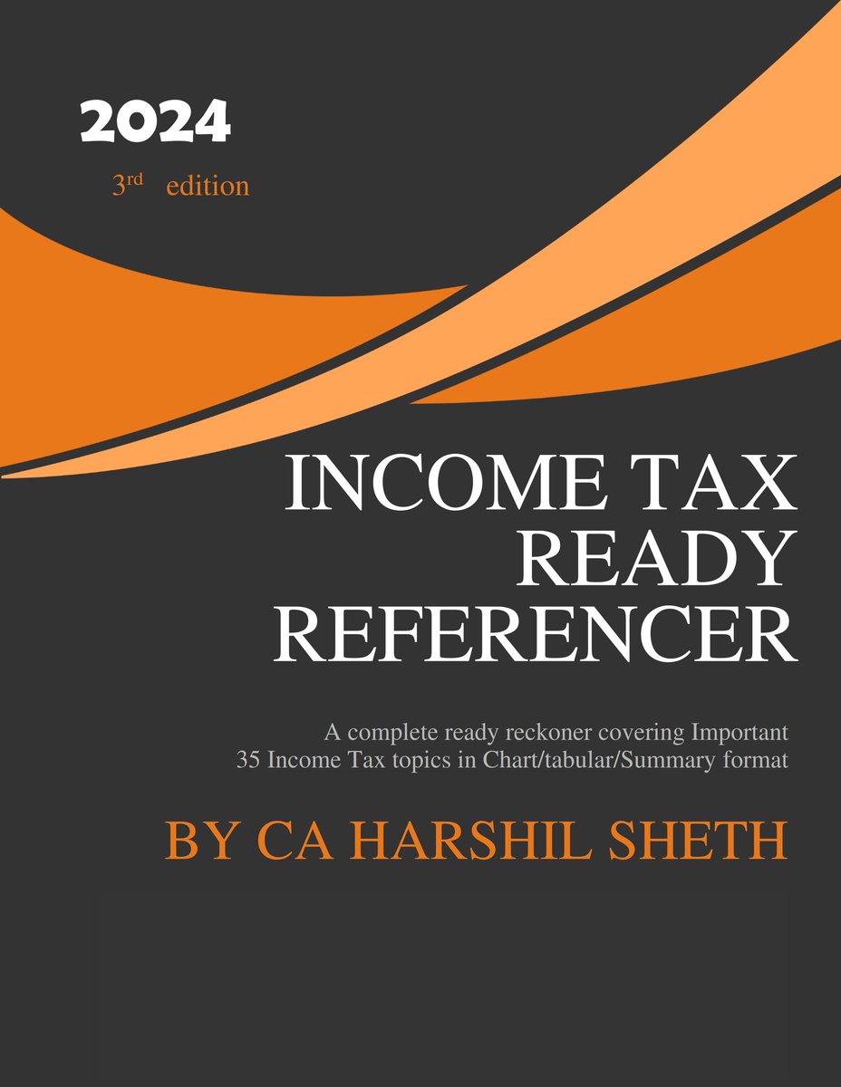 'INCOME TAX READY REFERENCER' by @CA_HarshilSHETH

35 Income Tax Chapters in Summarized Tabular Format 

All topics updated up to April 2024 (AY 2024-25)

Link to buy Physical Printed Book -  imjo.in/hsXBrq