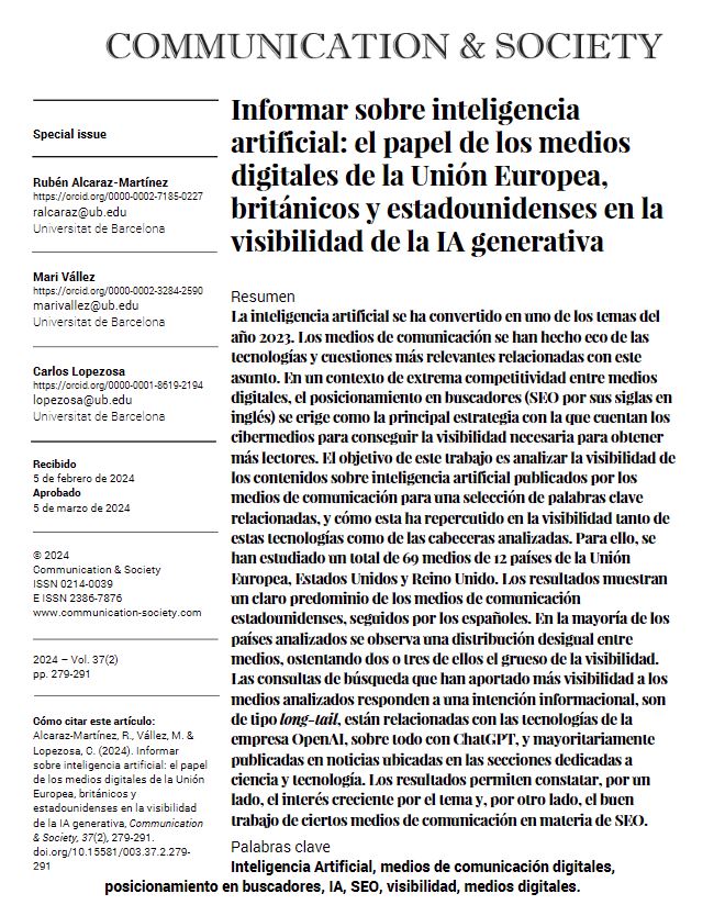 ¿Qué contenidos sobre #IA son más visibles? 

«Informar sobre inteligencia artificial: el papel de los medios digitales de la Unión Europea, británicos y estadounidenses en la visibilidad de la IA generativa» de @ralcarazm, @mvallez y @CarlosLopezosa.

📎 bit.ly/3USezad