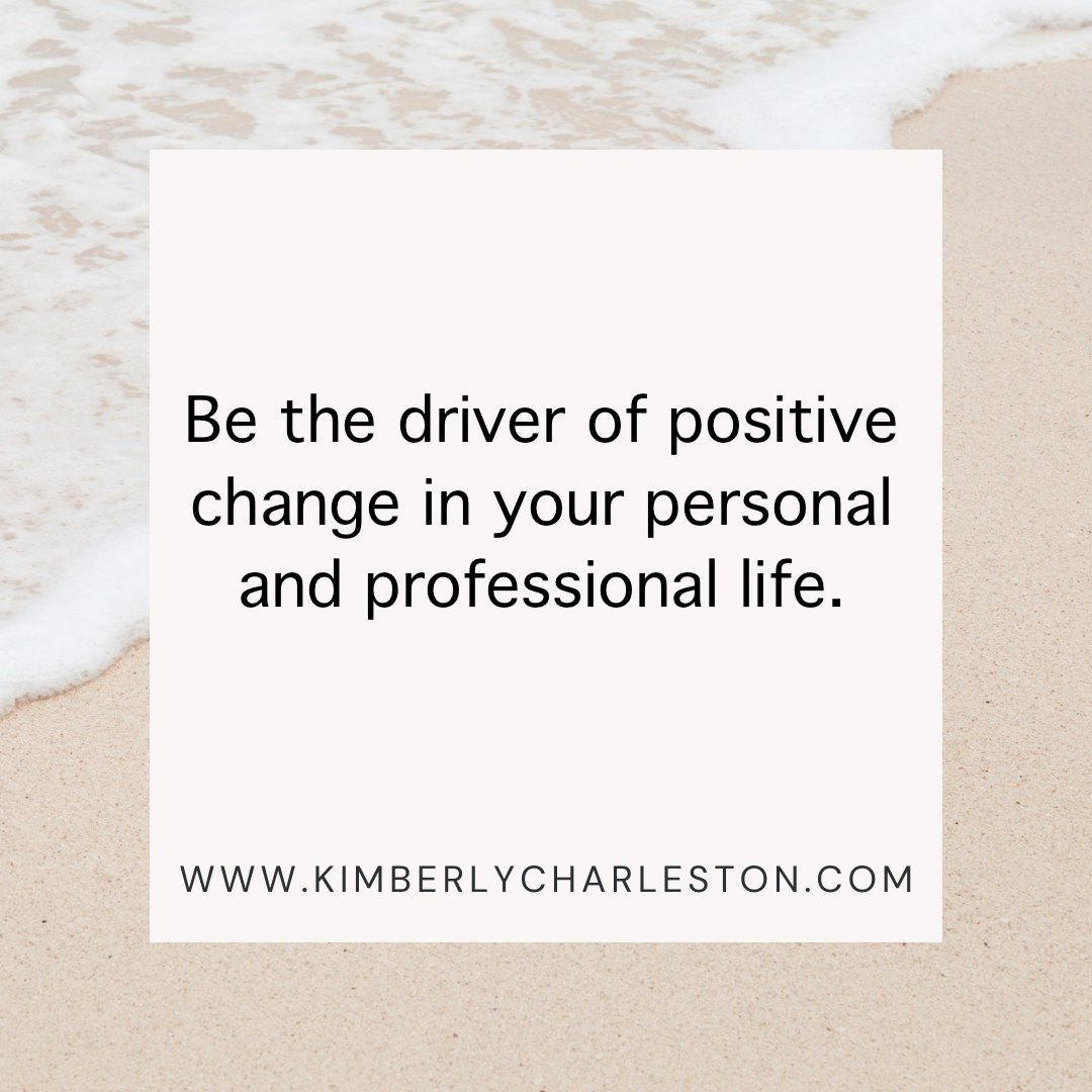 Be the driver of positive change in your personal and professional life. 

KimberlyCharleston.com

#author #authors  #writingcommunity #books #writers #writerslife #authorquotes @KBMWriting #KimberlyCharleston #booksuplift