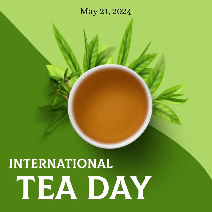 Today is #InternationalTeaDay 2024. >un.org/en/observances…; pic-postermywall.com/index.php/art/… #InternationalTeaDay2024 #ITD2024