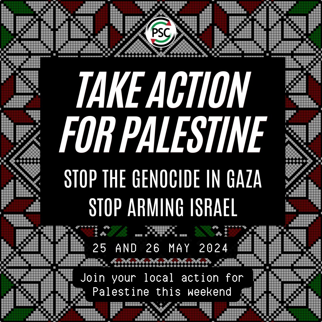 🚨 Take action for Palestine ⏰ 25 & 26 May 📍 Your local area Join one of our actions in your local area this weekend to keep up the pressure to stop Israel's genocide in Gaza and end UK complicity. Find your local action here: palestinecampaign.org/events/take-ac… #StopGazaGenocide