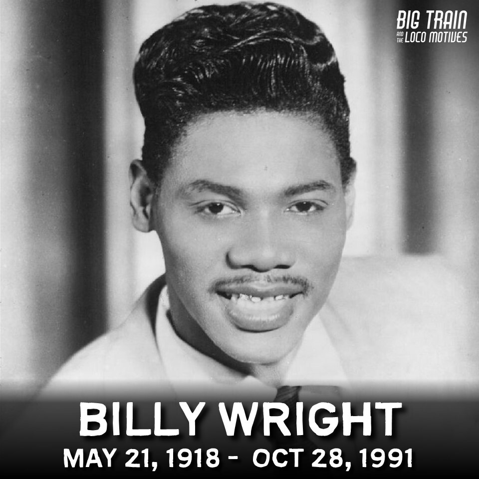 HEY LOCO FANS - Happy Birthday to jump blues singer Billy Wright who was born this day in either 1918 or 1932, He is considered one of Little Richard's greatest influences in his formative years. #Blues #BluesMusic #BigTrainBlues #BluesHistory #BillyWright #LittleRichard