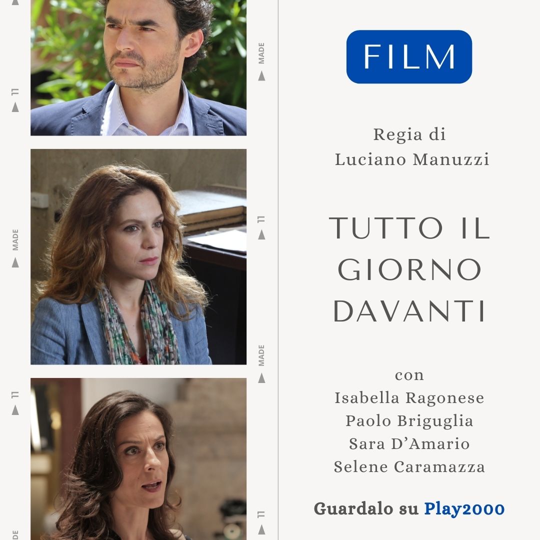 Guarda su #Play2000 il #Film 'Tutto il giorno davanti' Con #IsabellaRagonese, Sara D'Amario, Paolo Briguglia e @seleneCmz 👉 play2000.it/thanks