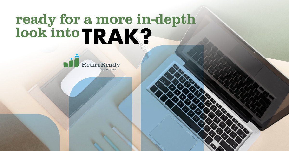 Join us for training and see how powerful TRAK can be! retireready.com/support/trak/ #RetireReady #RetirementPlanning #403b #401k #457Plan #TRAK #TheRetirementAnalysisKit