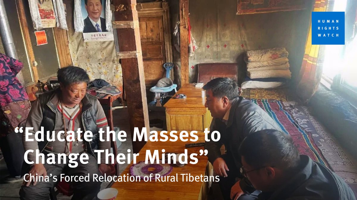 NEW: The Chinese government is using extreme forms of pressure to coerce Tibetans to relocate their long-established villages. 

Officials misleadingly claim these relocations will “improve people’s livelihood” and “protect the ecological environment.” hrw.org/news/2024/05/2…