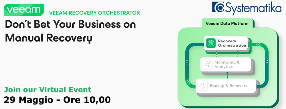 Non perderti il prossimo Webinar su Veeam Disaster Recovery Orchestrator.

Approfitta dell'occasione per ottenere una panoramica sulle funzionalità e i vantaggi del Veeam Recovery Orchestrator.

Iscriviti ora! bit.ly/3Ut2t7z 
Ti aspettiamo online il 29 Maggio alle 10:00!