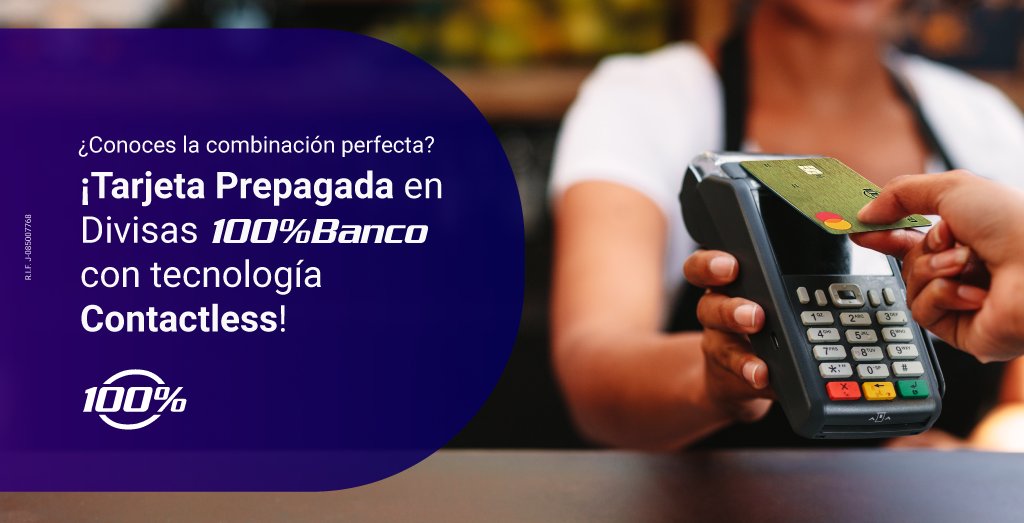 La combinación perfecta: Tarjeta Prepagada en Divisas 100%Banco con Tecnología Contactless. Con ella podrás disfrutar del mejor instrumento financiero y la tecnología más innovadora de pago del mundo.
¡Combina tú también, solicita tu Tarjeta Prepagada en Divisas 100%Banco!