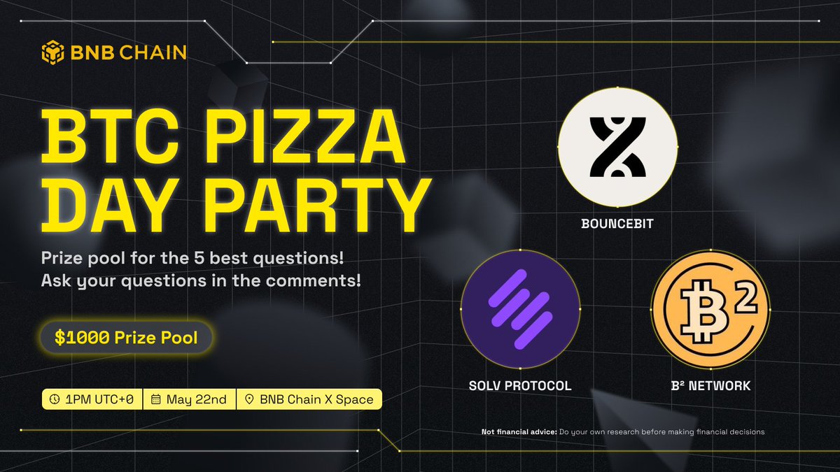 🥳🍕 Join us for the BTC Pizza Day Party with @bounce_bit,  @BSquaredNetwork, and @SolvProtocol tomorrow! 🎉 #BNBPizzaDay ✍️ Ask your  questions in the comments. The 5 best will share the $1,000 prize