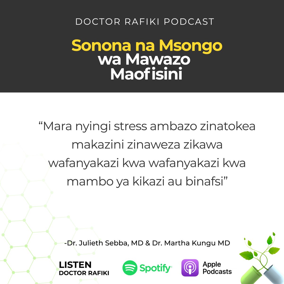 Sikiliza Episode yote kwa kubonyeza link ifuatayo: open.spotify.com/episode/35737F… @JuliethSebbaMD #DoctorRafiki