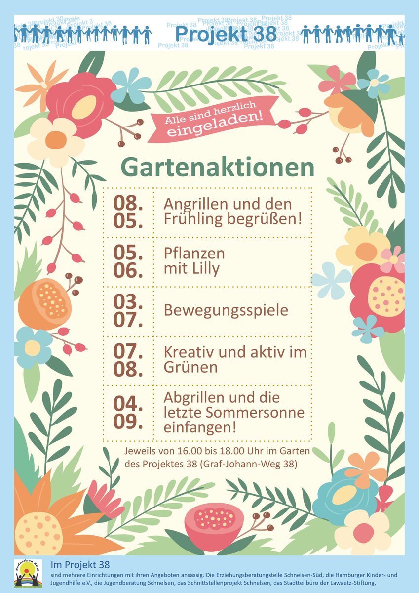 Hallo liebe Nachbar*innen,

🌸🌱 die Gartensaison im Projekt 38 ist gestartet! 🌱🌸
Es gibt viele tolle Aktivitäten, die auf euch warten. 🎉
Schaut auf unser Plakat für alle Infos. 📋

Kommt vorbei und bringt eure Familie, Freunde und Nachbarn mit. 🤗

Wir freuen uns auf euch! 💚