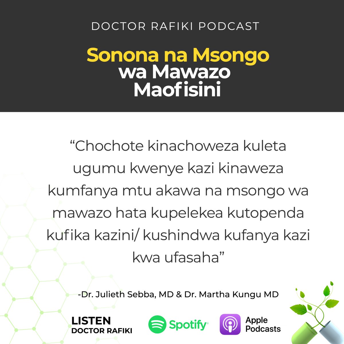 Sikiliza Episode yote kwa kubonyeza link ifuatayo: open.spotify.com/episode/35737F… @JuliethSebbaMD #DoctorRafiki